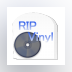RIP Vinyl