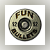 Fun and Bullets