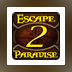 Escape from Paradise 2 - A Kingdom's Quest