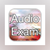 Audio Exam