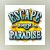 Escape From Paradise